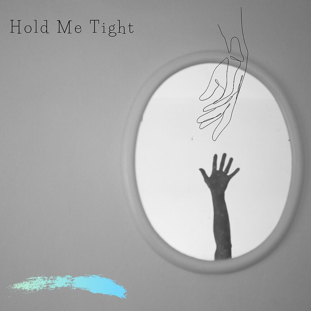 Постер альбома Hold Me Tight