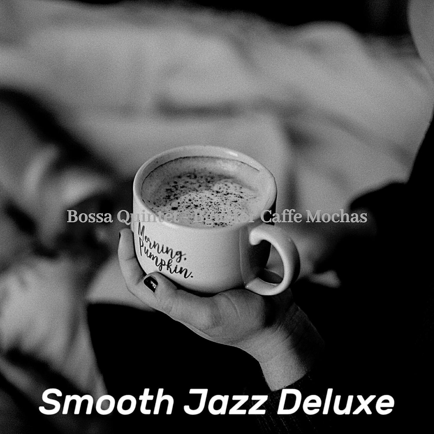 Smooth Jazz Deluxe - Deluxe Saxophone Bossa Nova - Vibe for Double Espressos