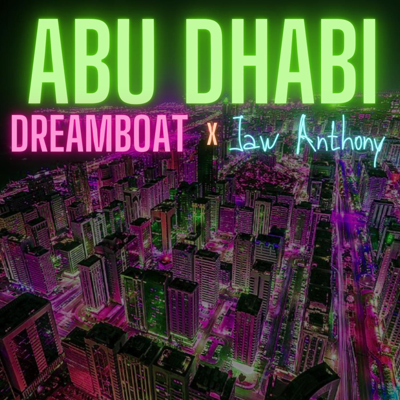 Постер альбома Abu Dhabi (feat. Dreamboat)