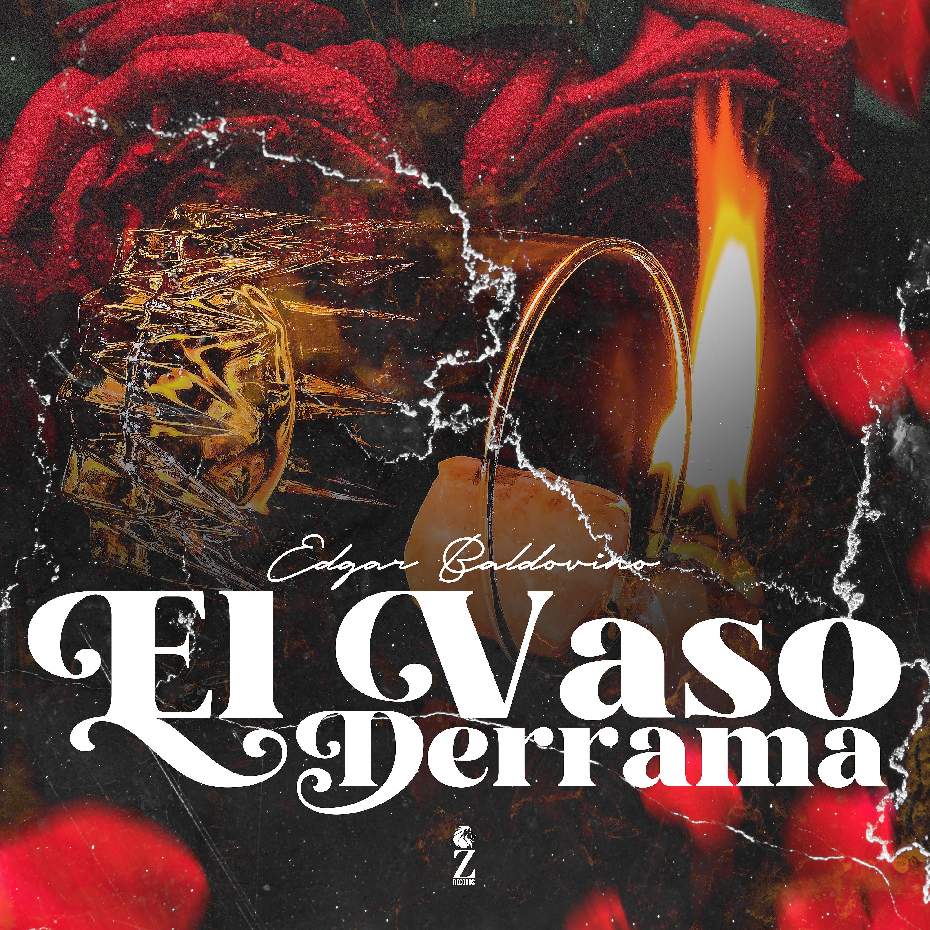 Edgar Baldovino - El Vaso Derrama