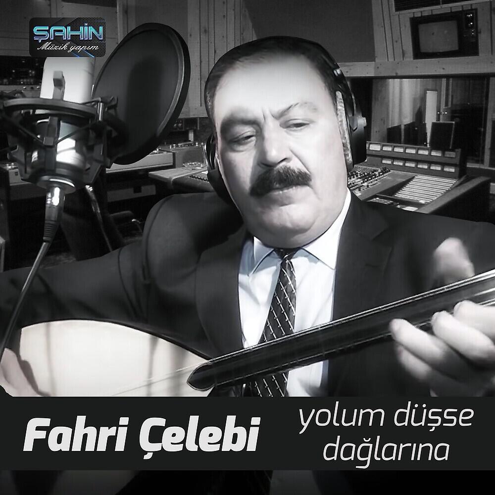 Fahri Çelebi - Es Çiçek Dağı