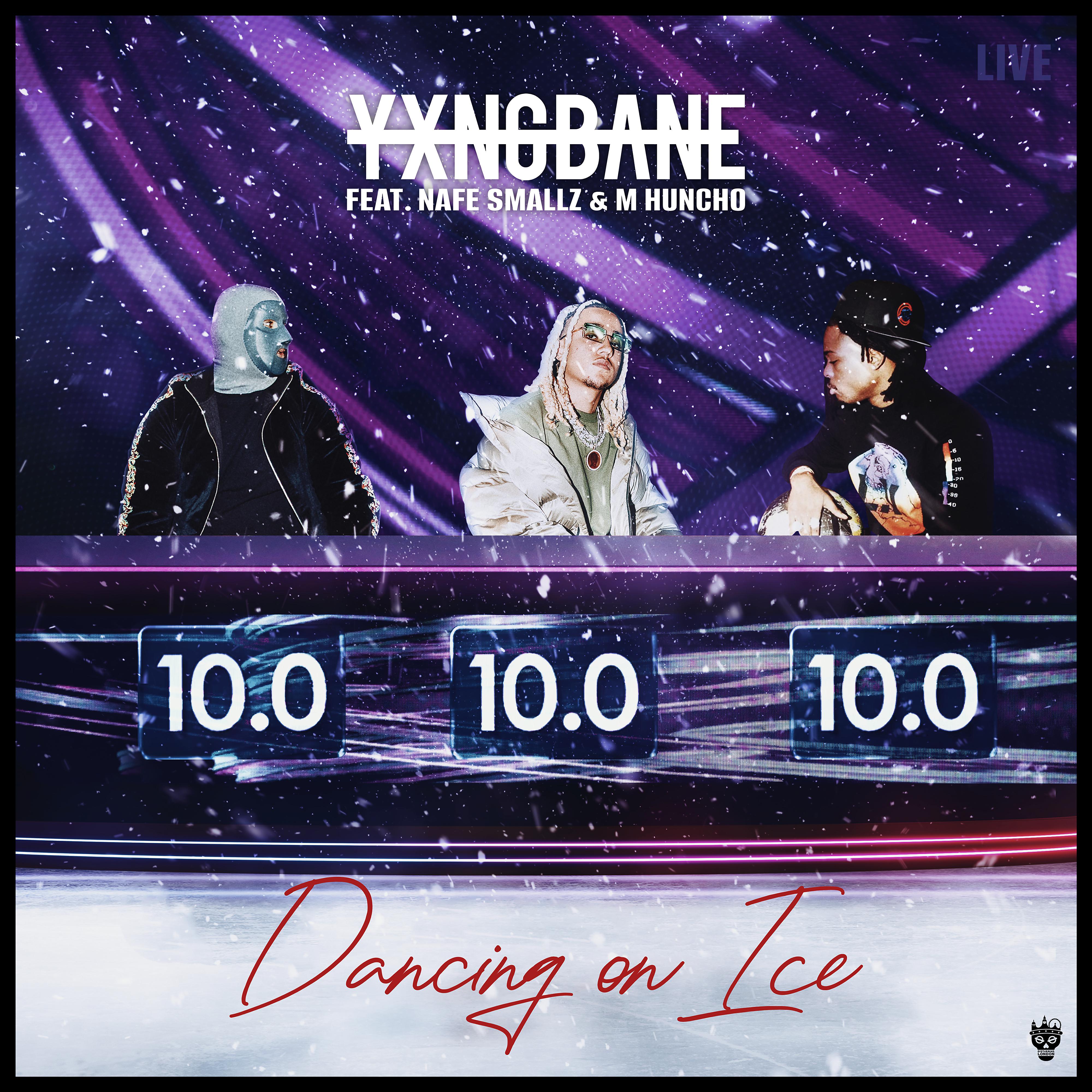 Постер альбома Dancing On Ice (feat. Nafe Smallz & M Huncho)
