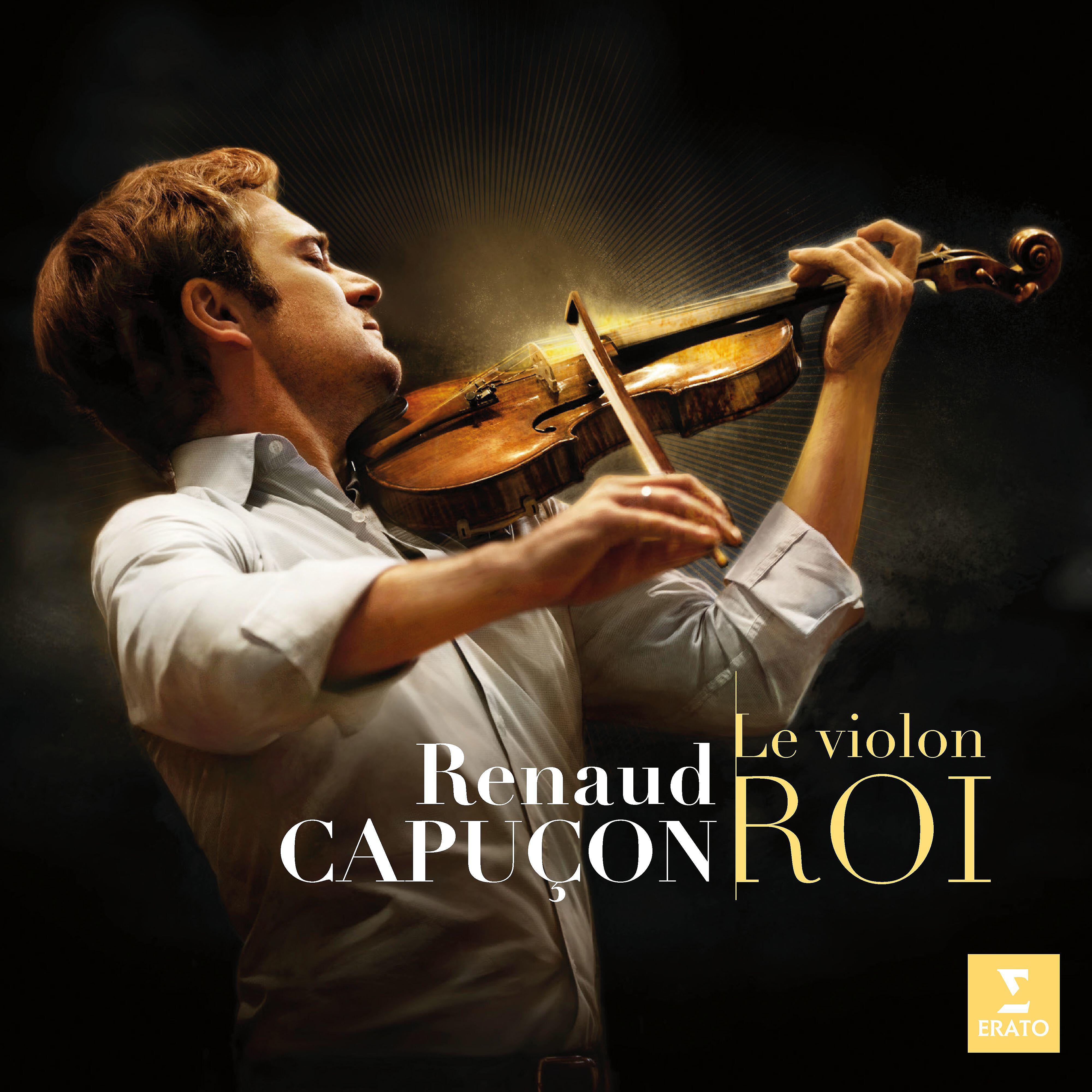 Renaud Capuçon - Violin Sonata in A Major, FWV 8: III. Recitativo-Fantasia. Ben moderato