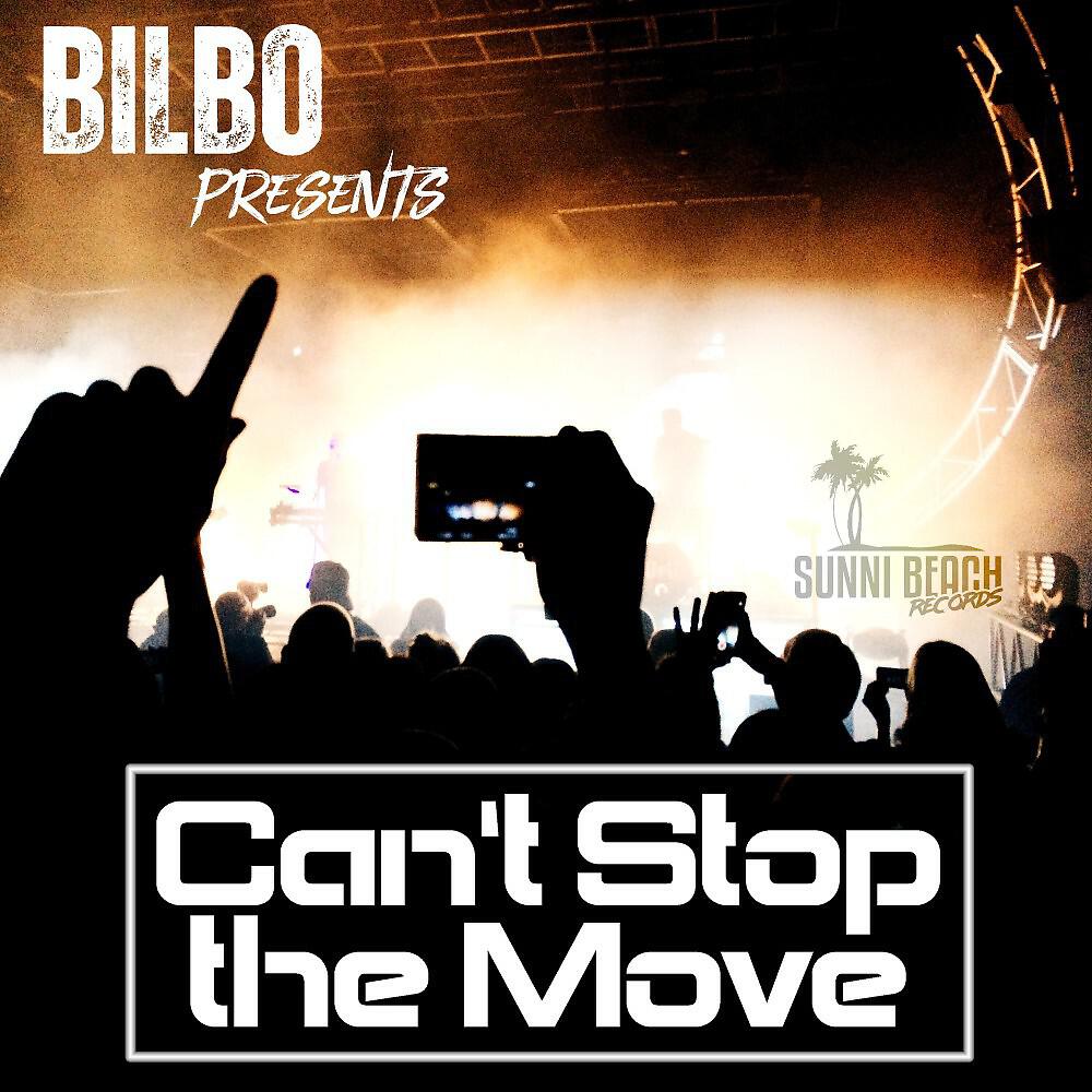 Bilbo - Can't Stop the Move (John Talent Remix)