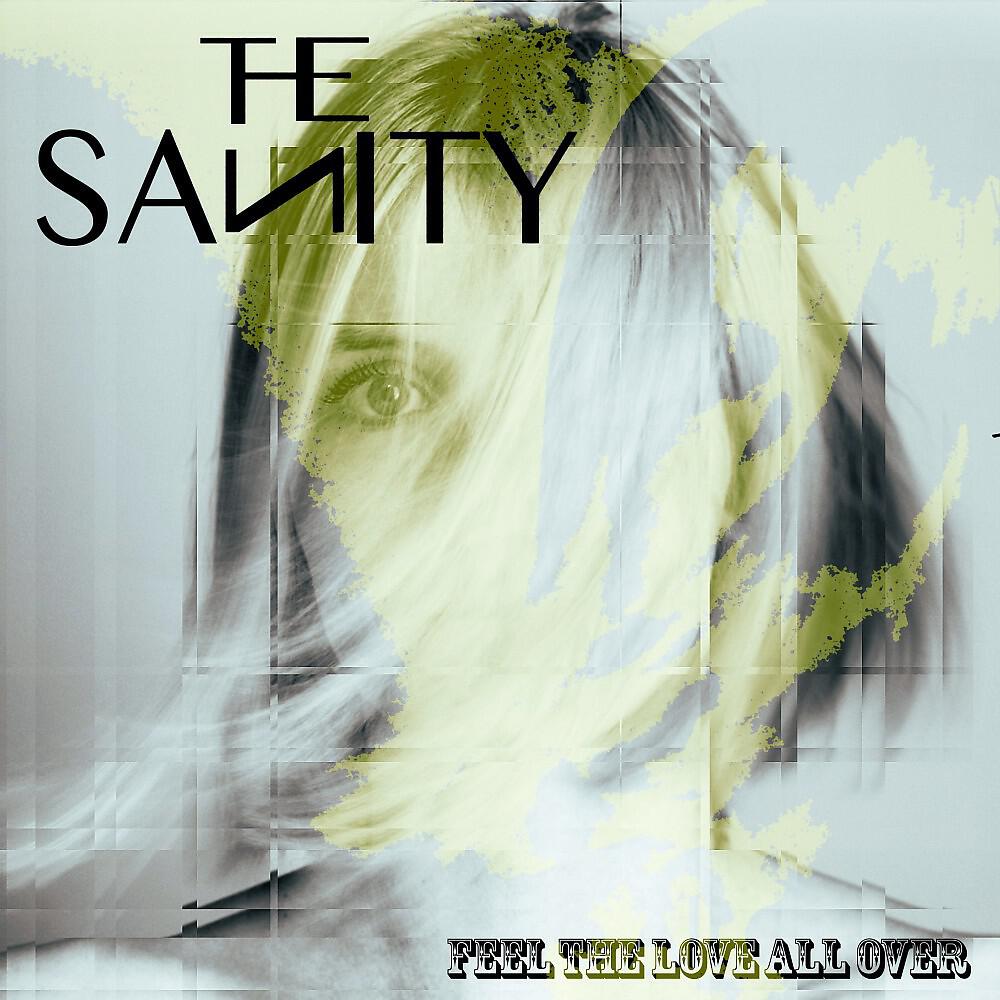 The Sanity - Feel the Love All Over (Radio Edit)