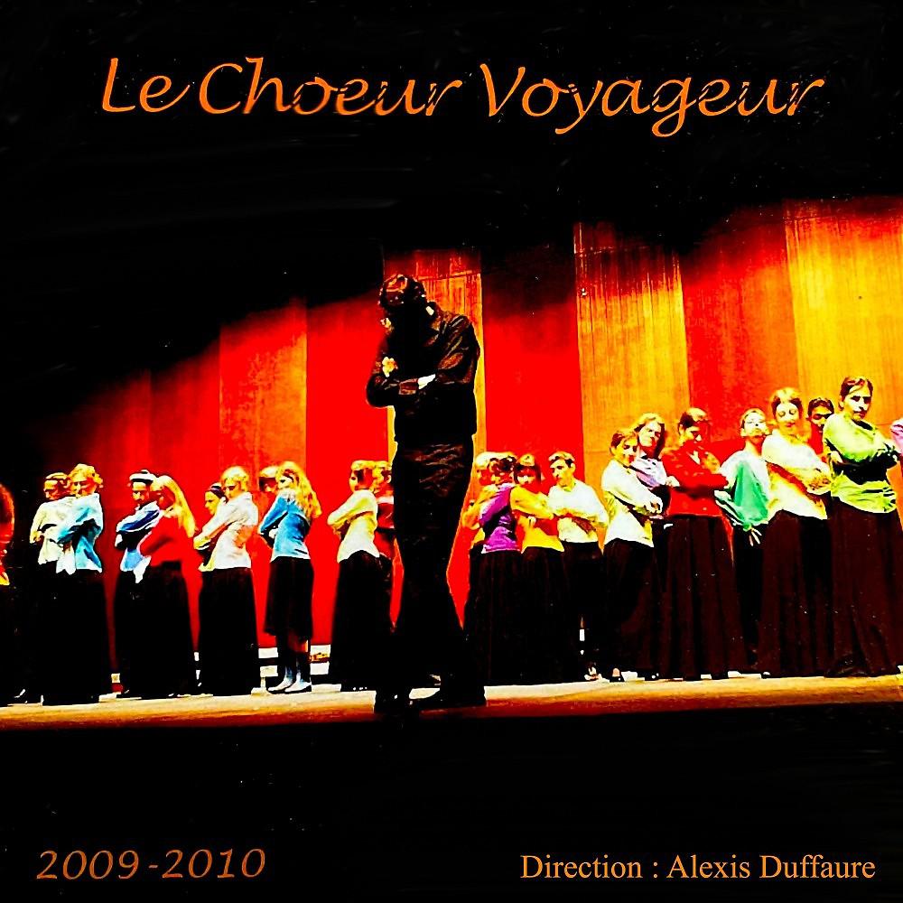 Постер альбома Le Chœur Voyageur 2009-2010