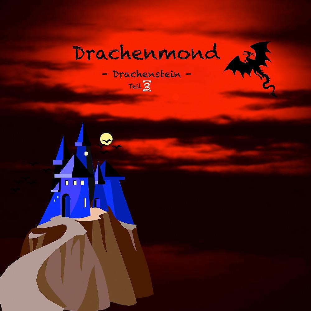 Постер альбома Drachenmond (Drachenstein - Teil 3)
