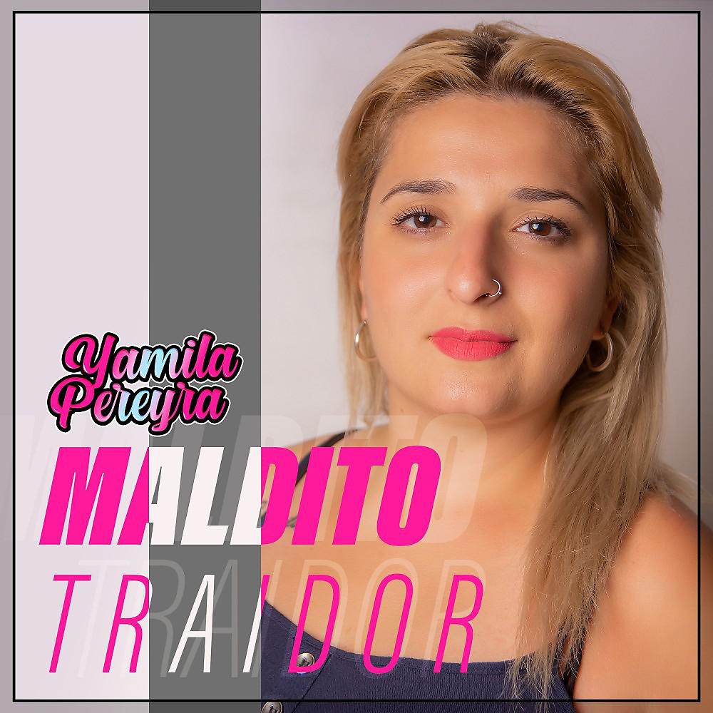 Yamila Pereyra - Maldito Traidor