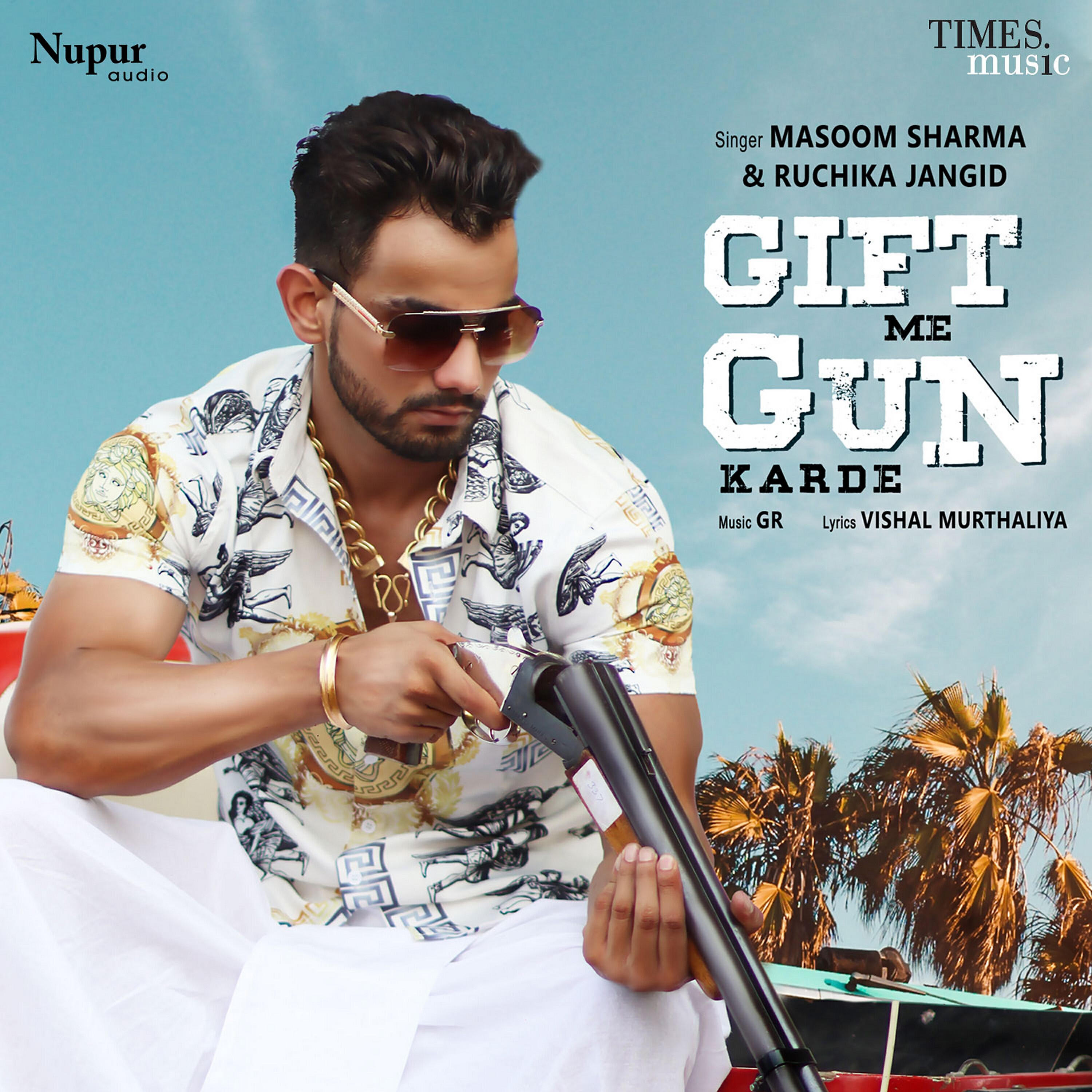 Masoom Sharma - Gift Me Gun Karde