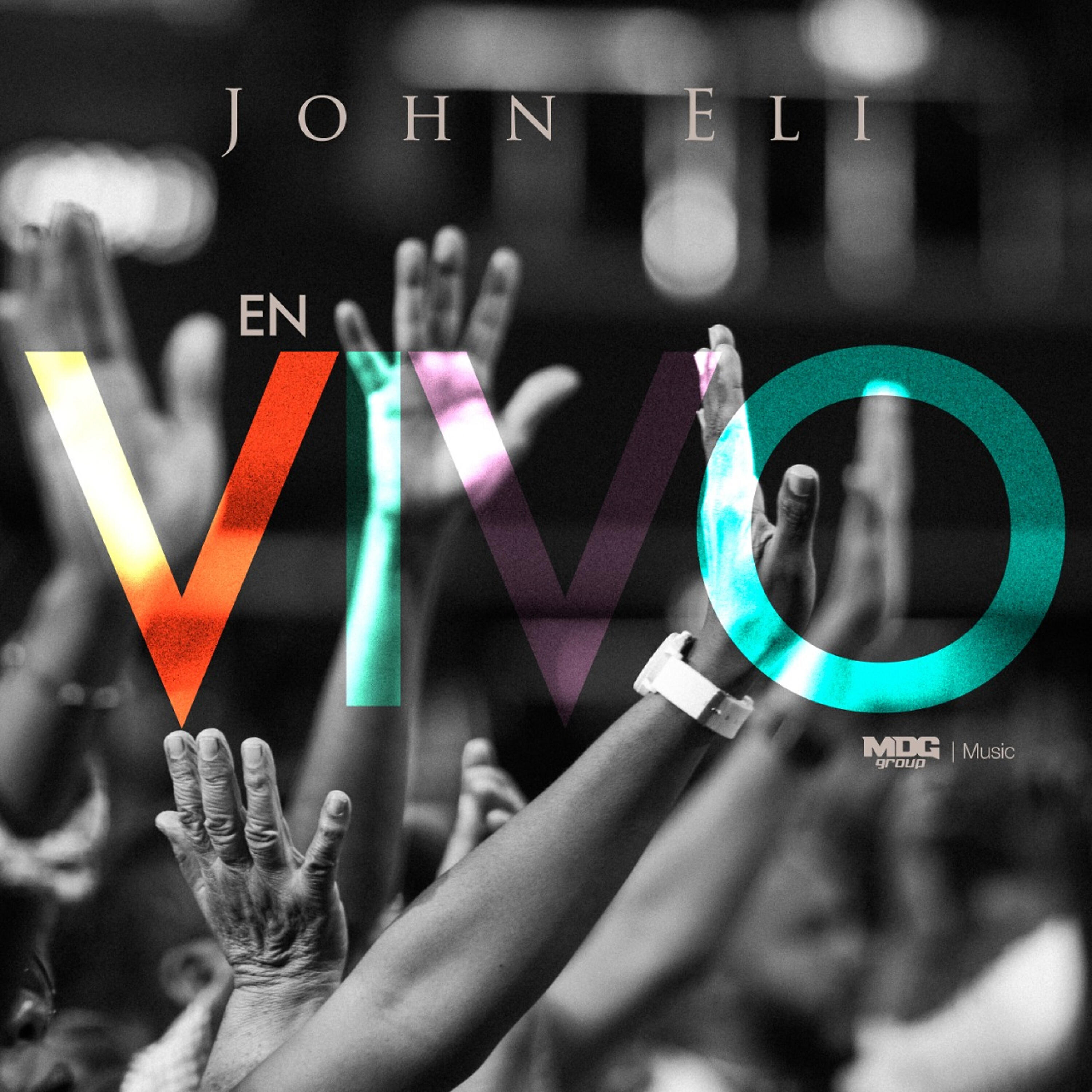 John Eli - Sed de Tu Presencia (En Vivo)