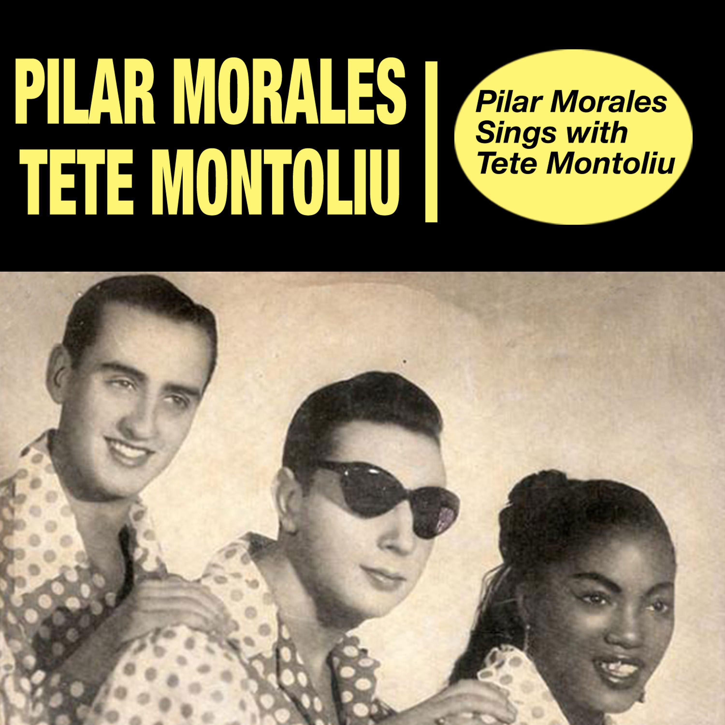 Постер альбома Pilar Morales Sings With Tete Montoliu (Bonus Track Version)