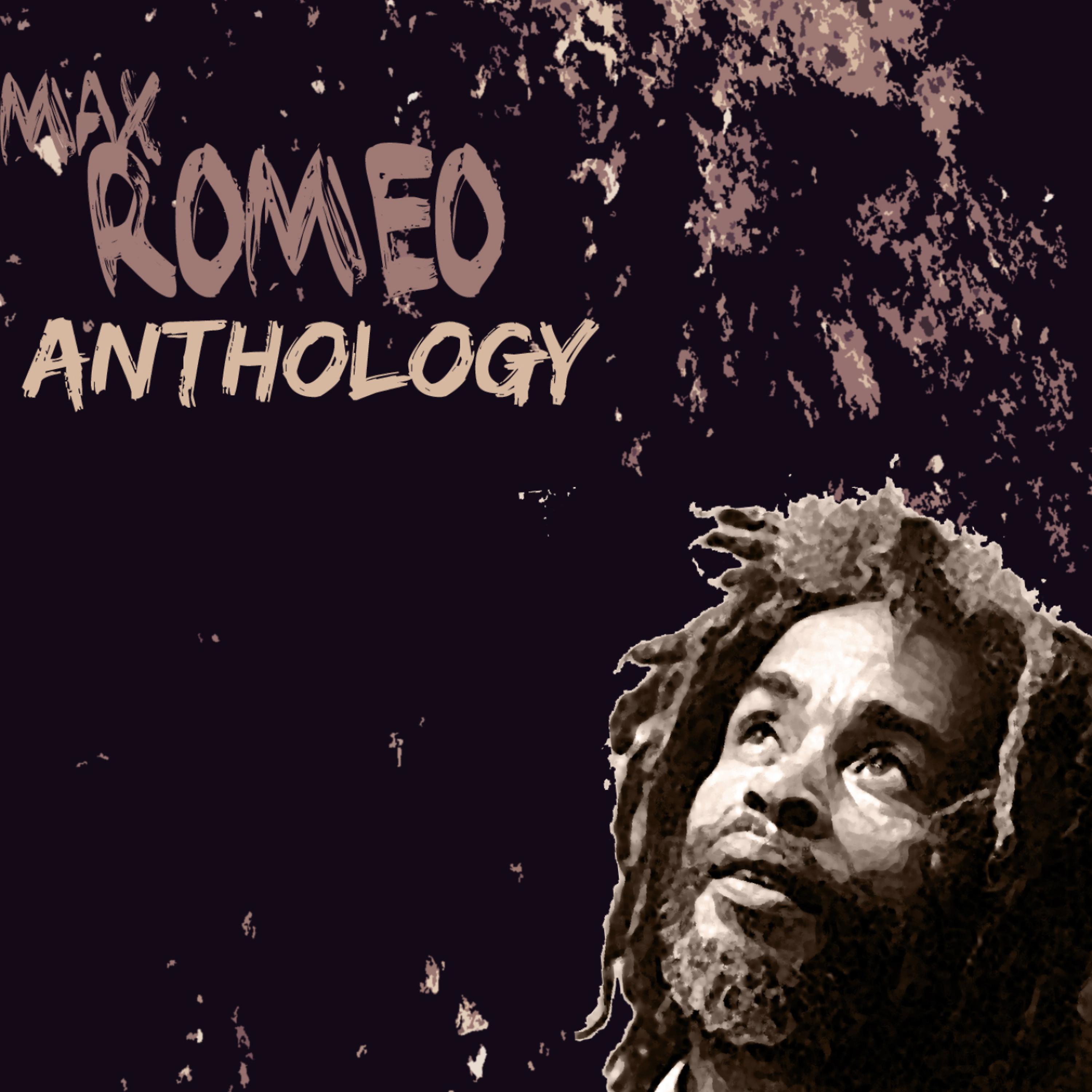 Постер альбома Max Romeo Anthology