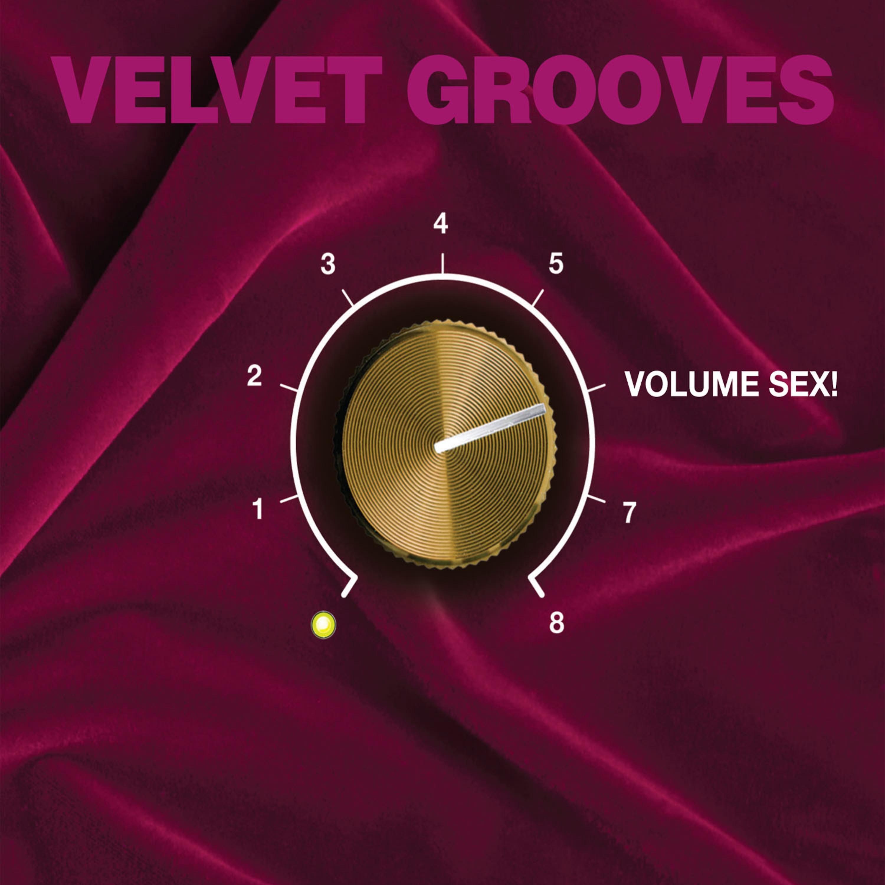 Постер альбома Velvet Grooves Volume Sex!