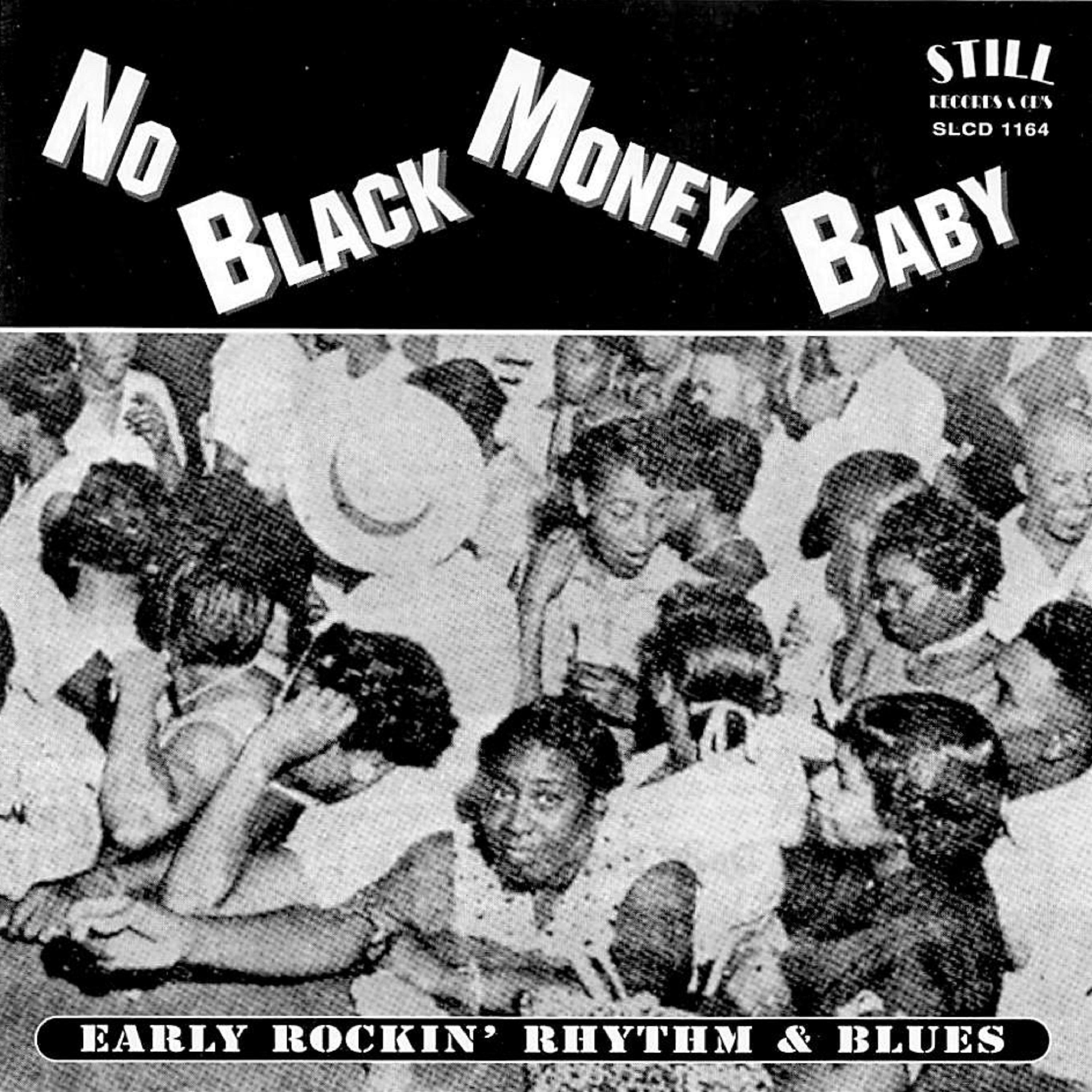 Постер альбома No Black Money Baby