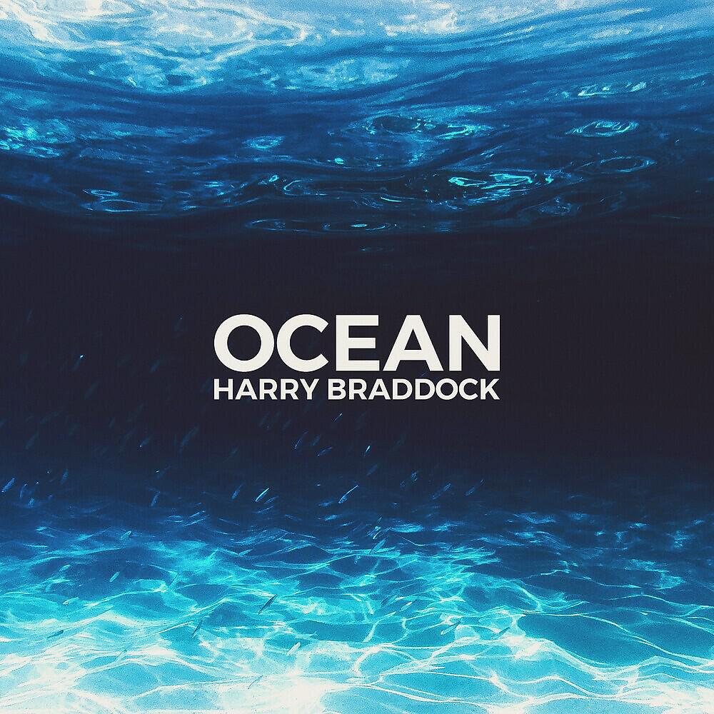 Harry Braddock - Ocean