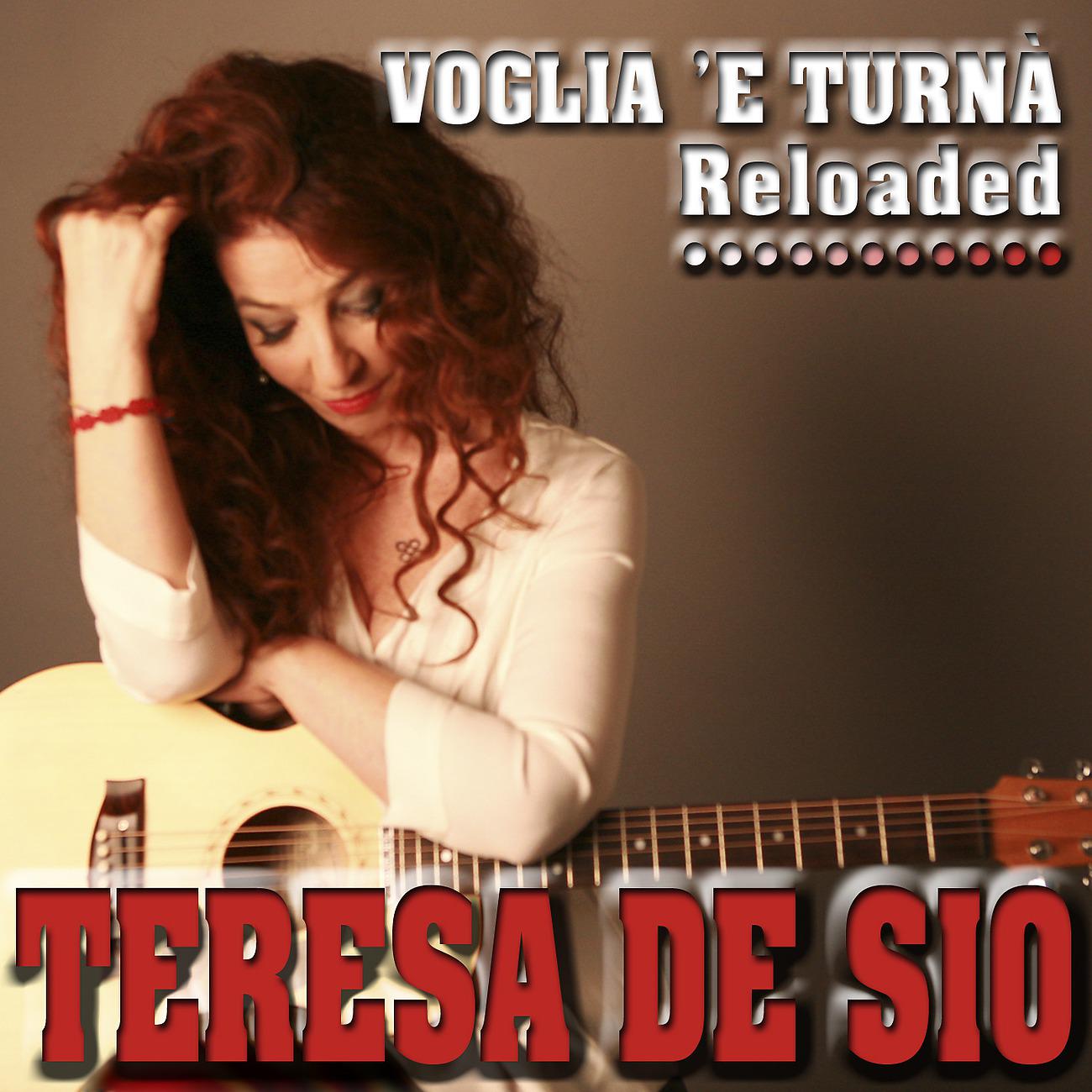 Постер альбома Voglia 'E Turnà (Reloaded)