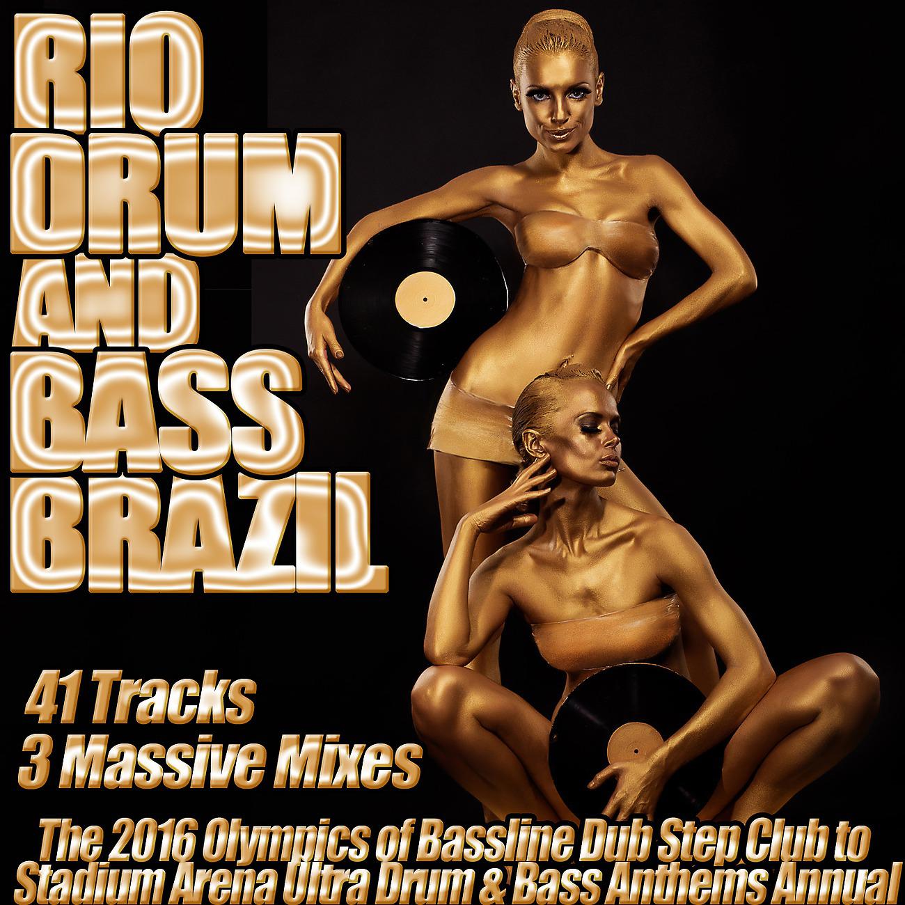 Постер альбома Rio Drum and Bass Brazil Bassline Dub Step Club to Stadium Arena Ultra Drum & Bass Anthems Annual