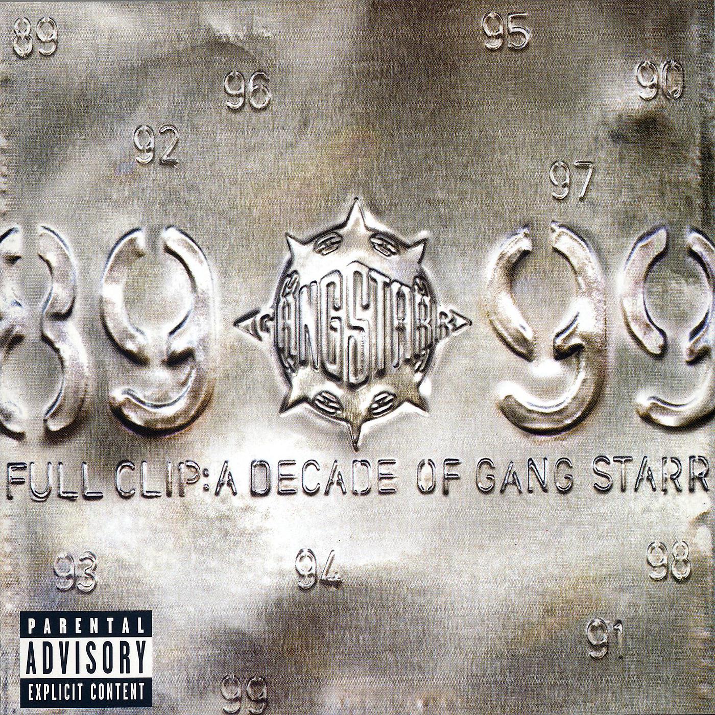 Постер альбома Full Clip: A Decade Of Gang Starr