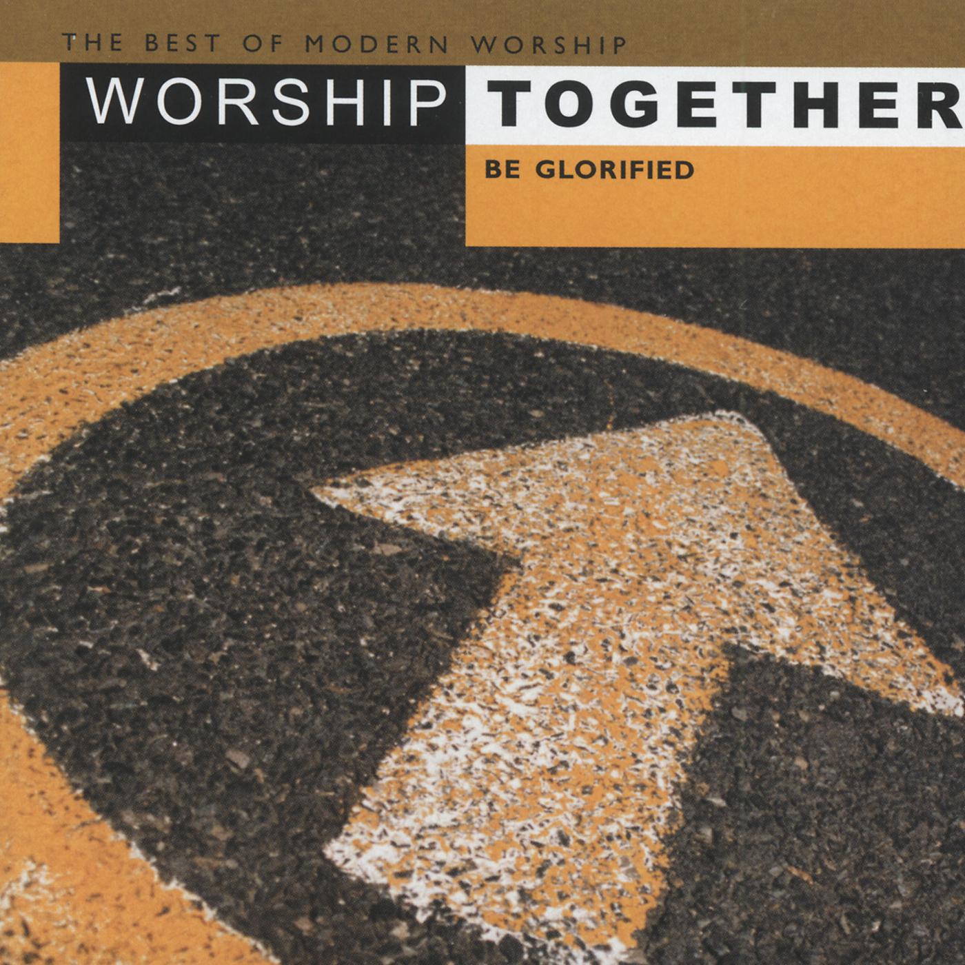 Постер альбома Worship Together - Be Glorified