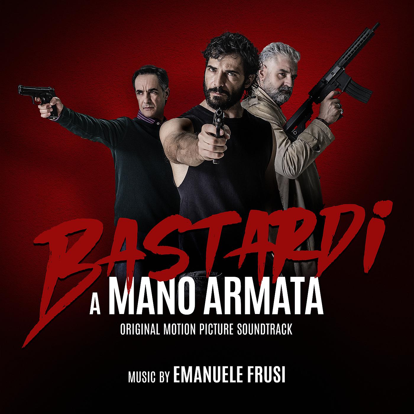 Постер альбома Bastardi A Mano Armata