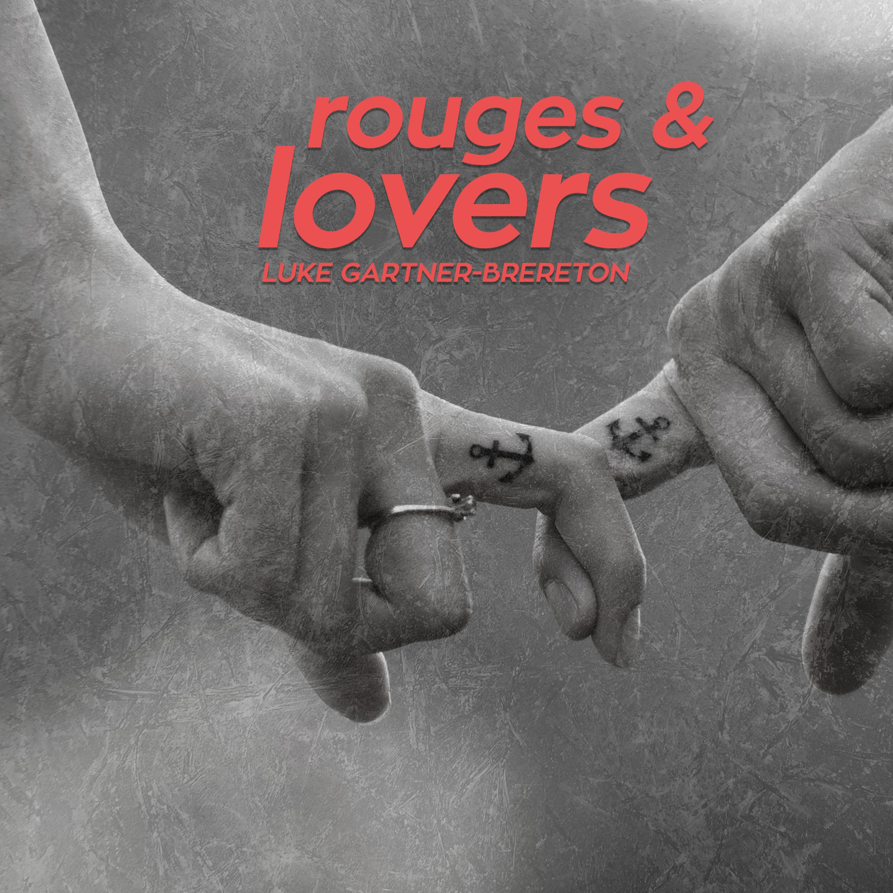 Постер альбома Rouges and Lovers