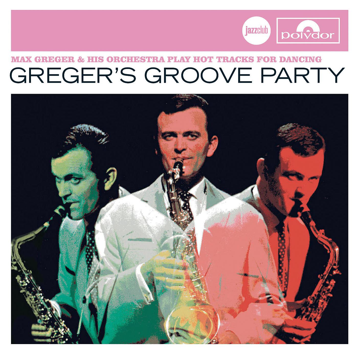 Постер альбома Greger's Groove Party (Jazz Club)