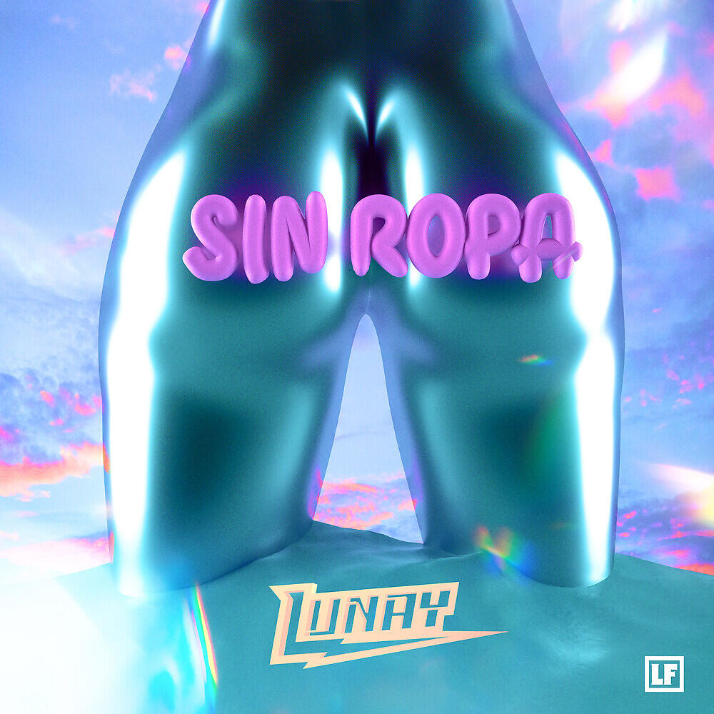 Lunay - Sin Ropa