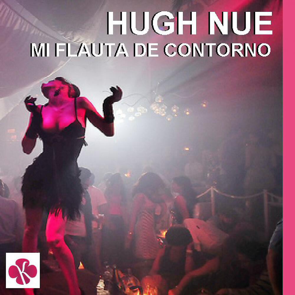 Hugh Nue - Cada Cuerpo Se Levanta