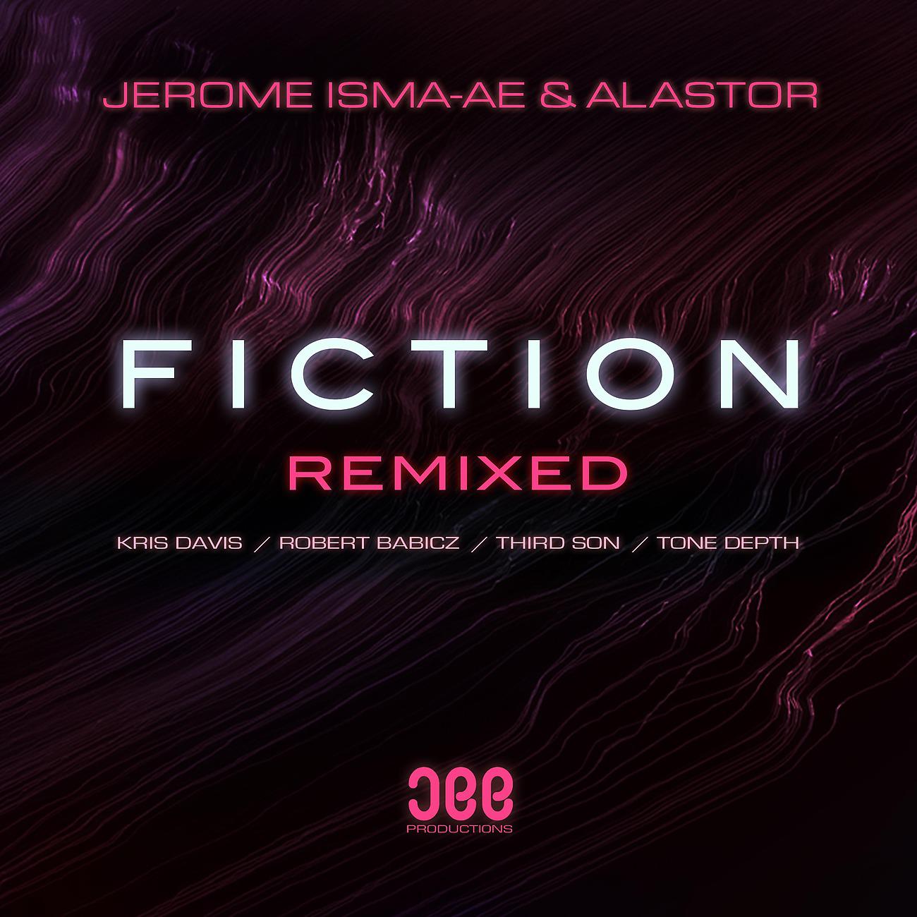 Jerome Isma-Ae - Fiction (Kris Davis Remix)