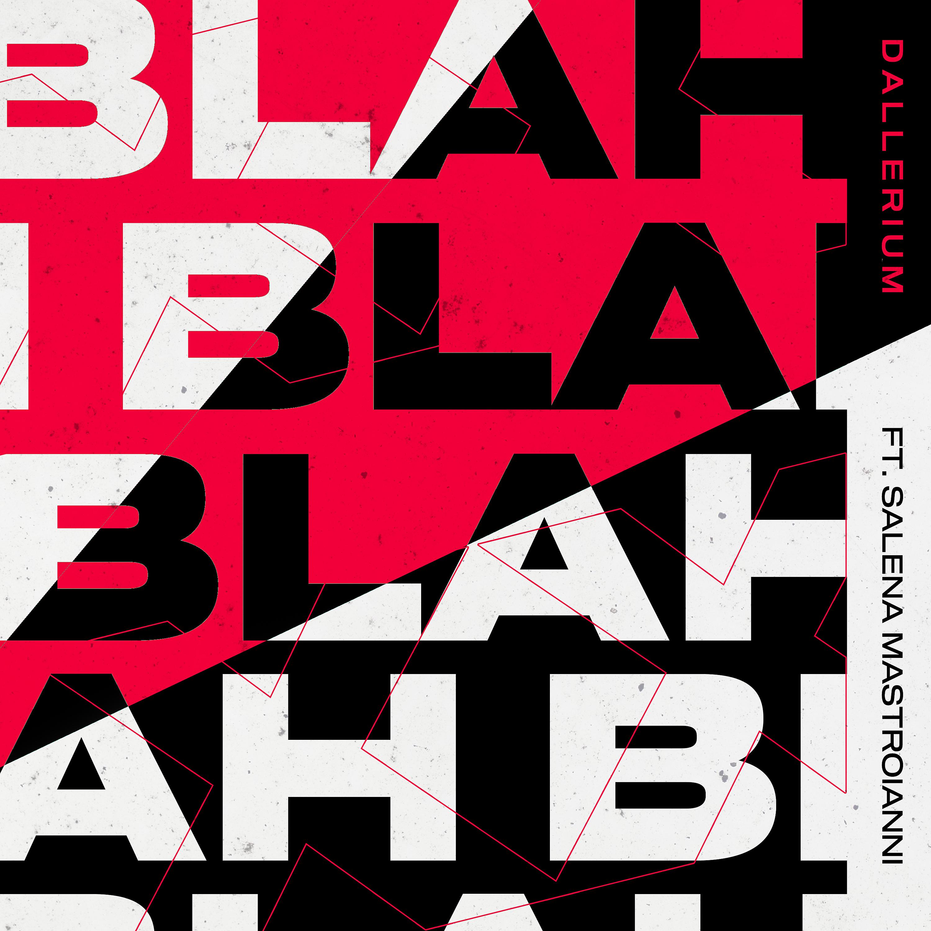 Постер альбома Blah Blah Blah (feat. Salena Mastroianni)