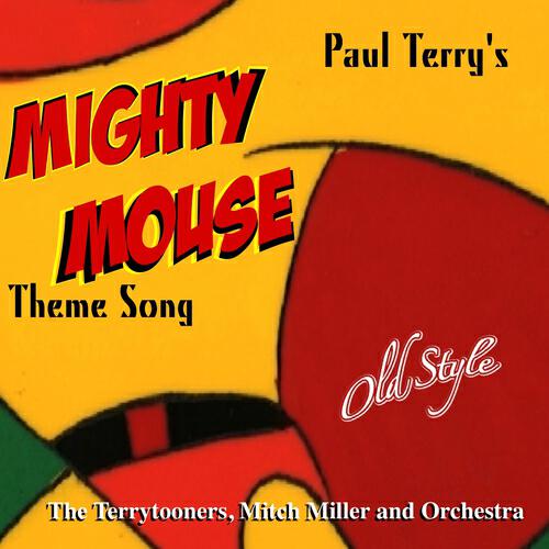 The Terrytooners - Mighty Mouse (Original Theme Song)