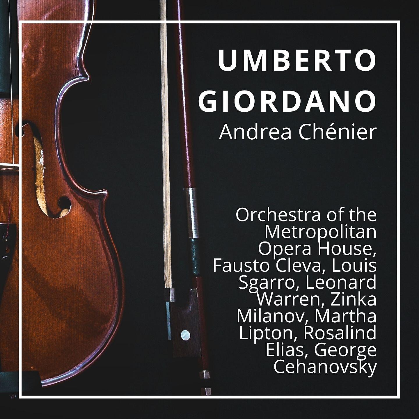 Orchestra of the Metropolitan Opera House - Andrea Chénier : Quadro II - 