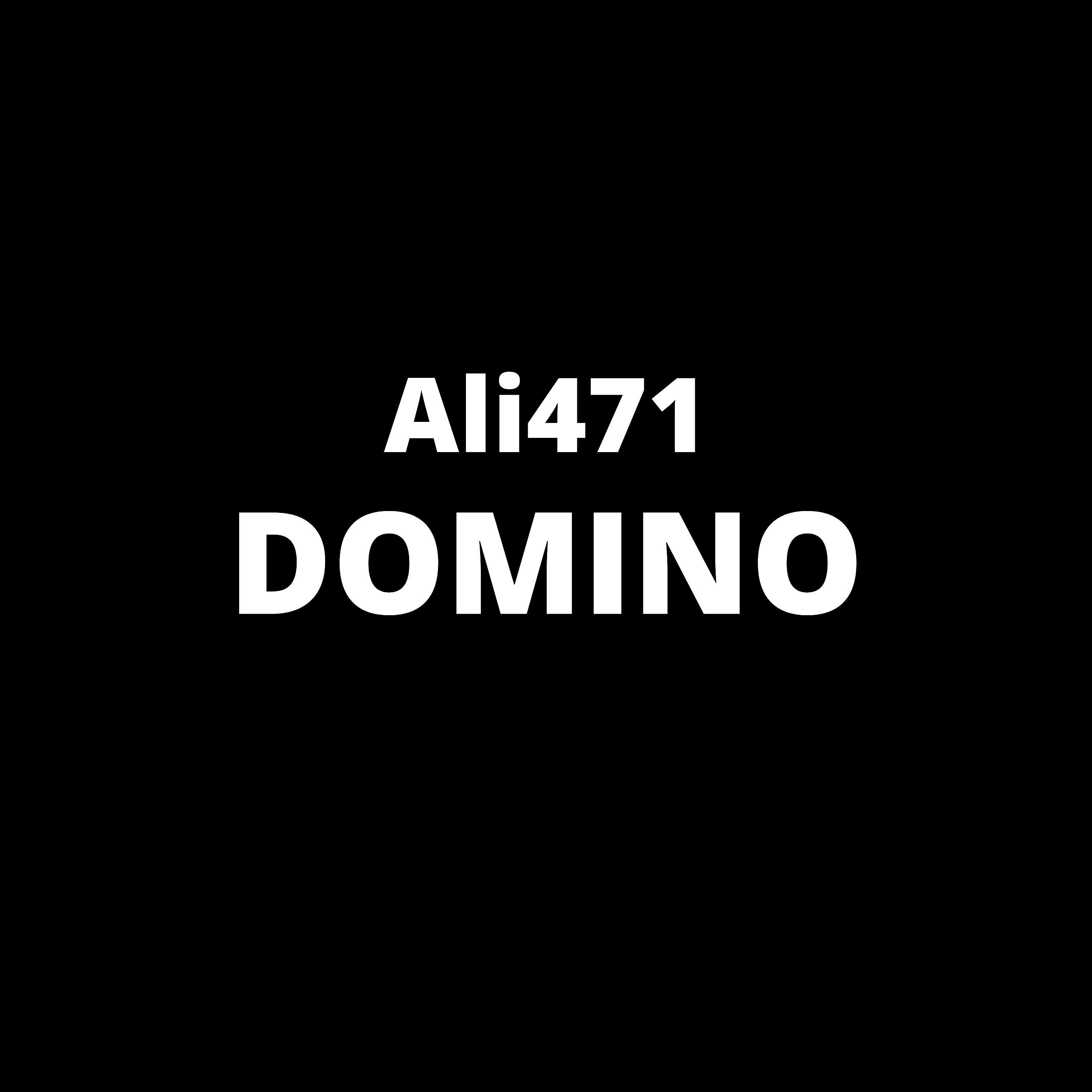 Ali471 - DOMINO