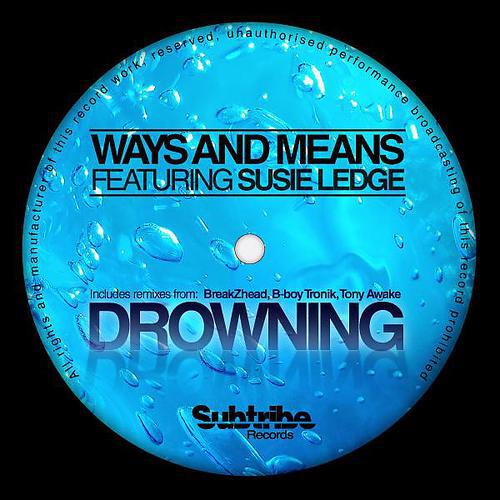 Ways & Means - Drowning (B-Boy Tronik Remix)