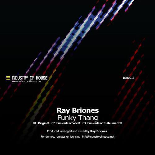 Ray Briones - Funky Thang (Funkadelic Vocal)