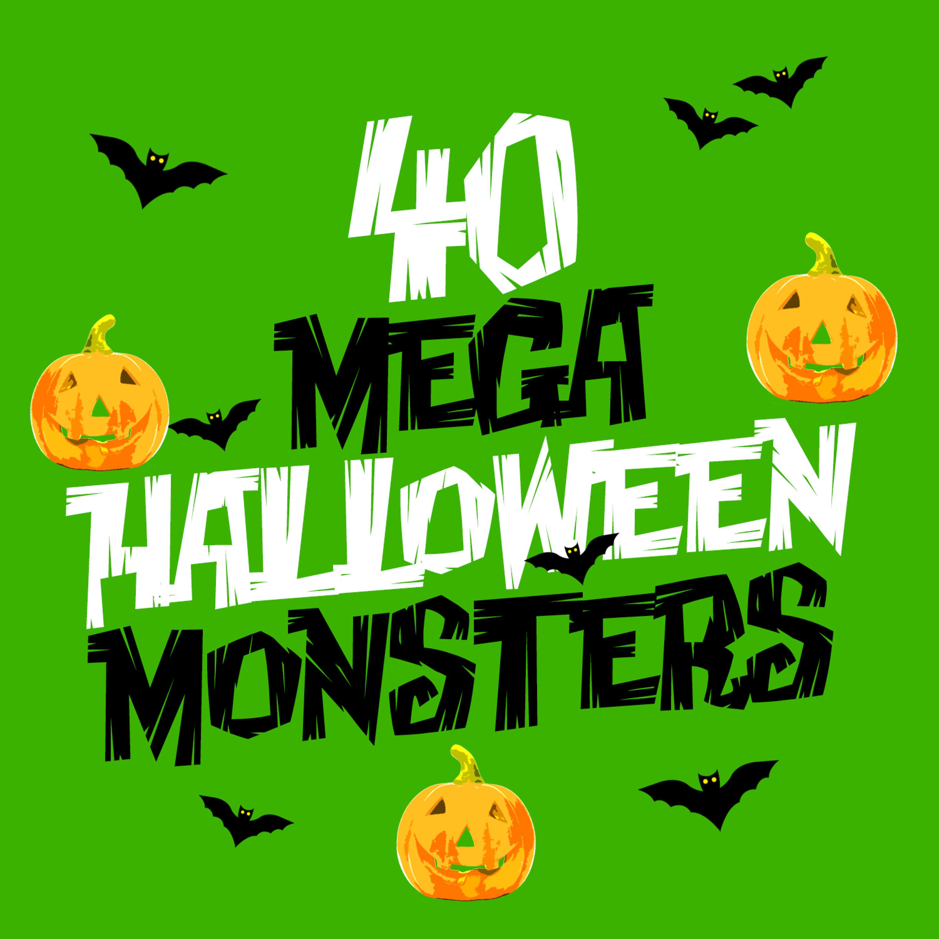 Постер альбома 40 Mega Halloween Monsters