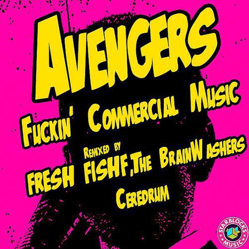 Avengers - Fuckin' Commercial Music (The BrainWashers Remix)