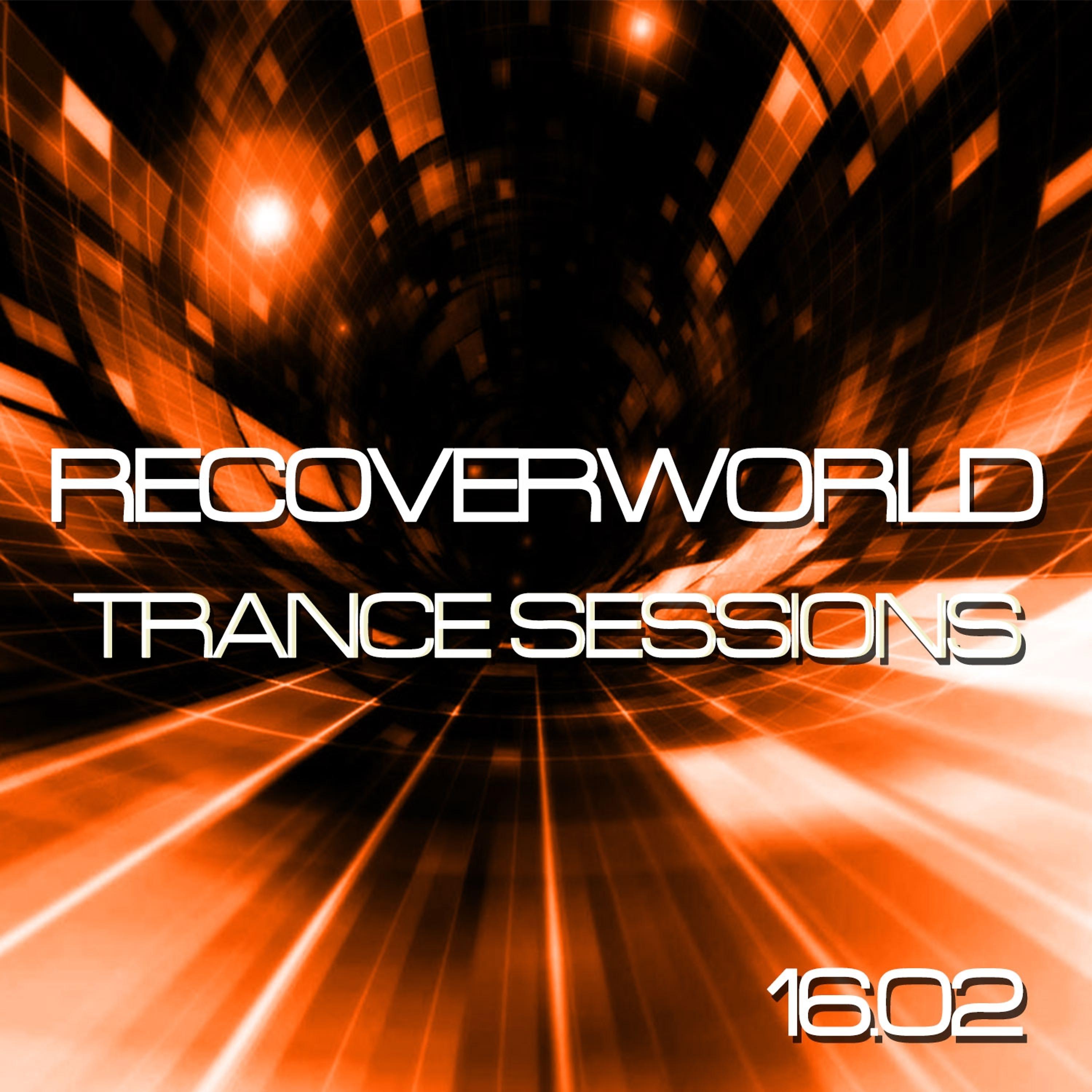 Постер альбома Recoverworld Trance Sessions 16.02