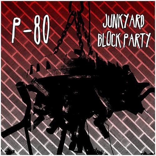 P-80 - Junkyard Block Party