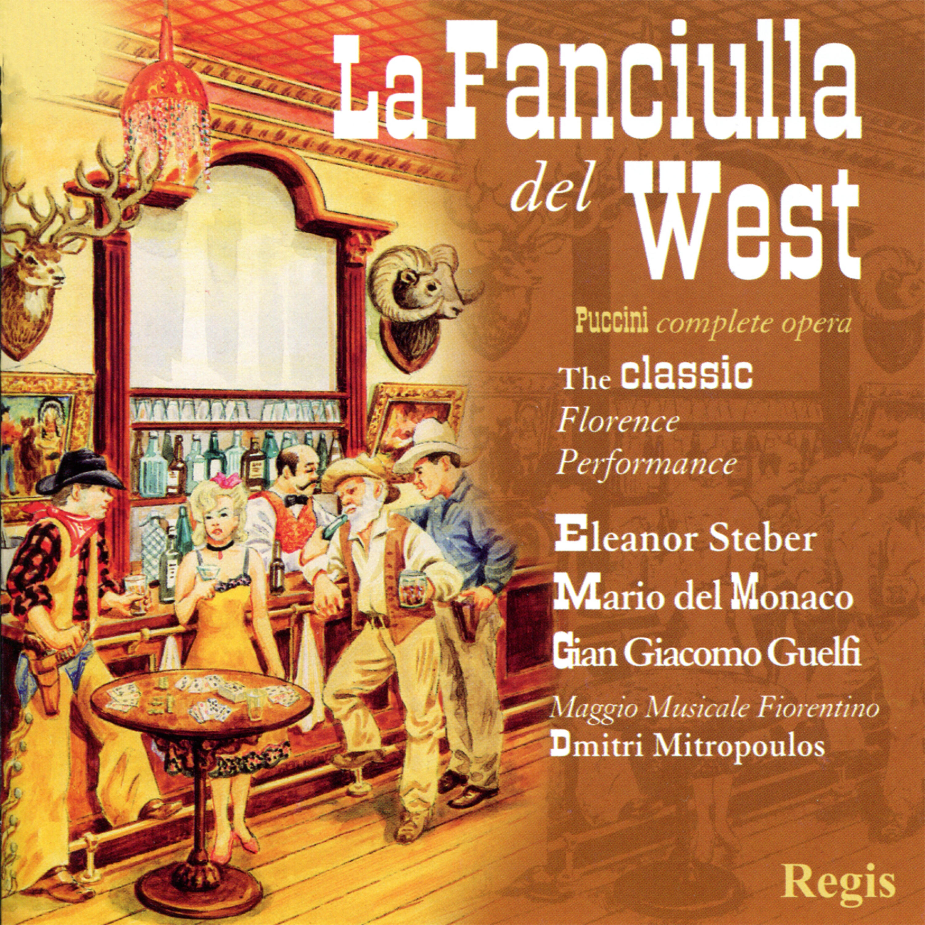 Eleanor Steber - Puccini: La Fanciulla del West: Act I, 