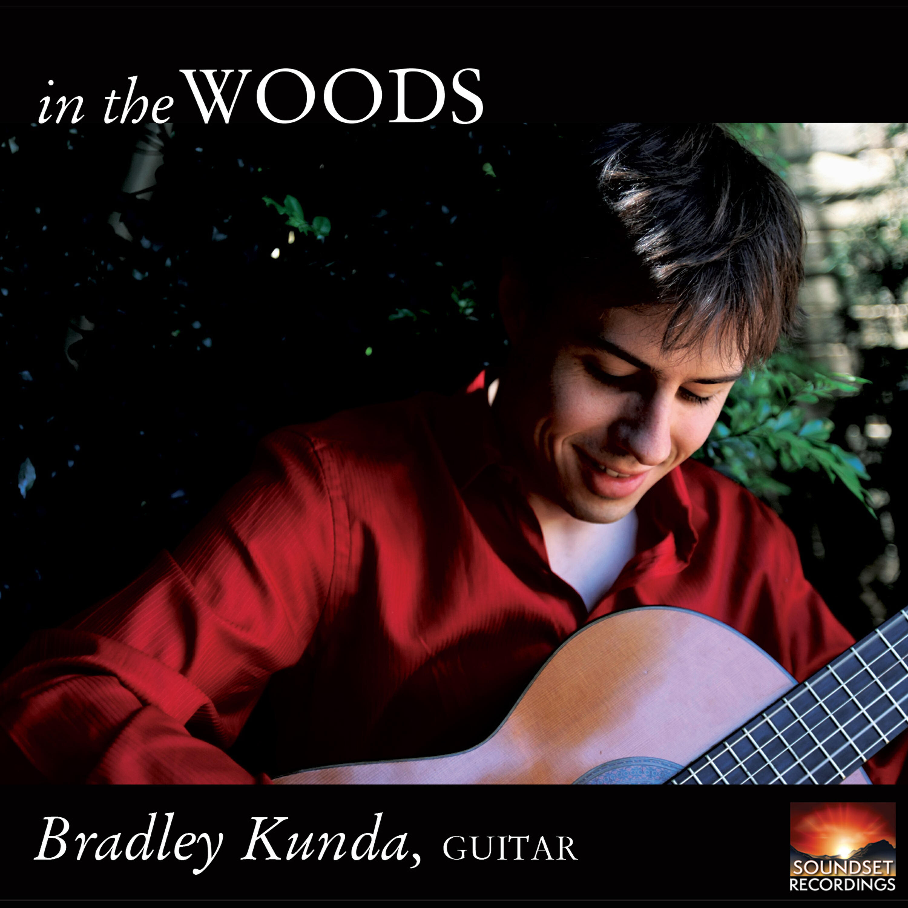 Bradley Kunda - In the Woods: II. Rosedale