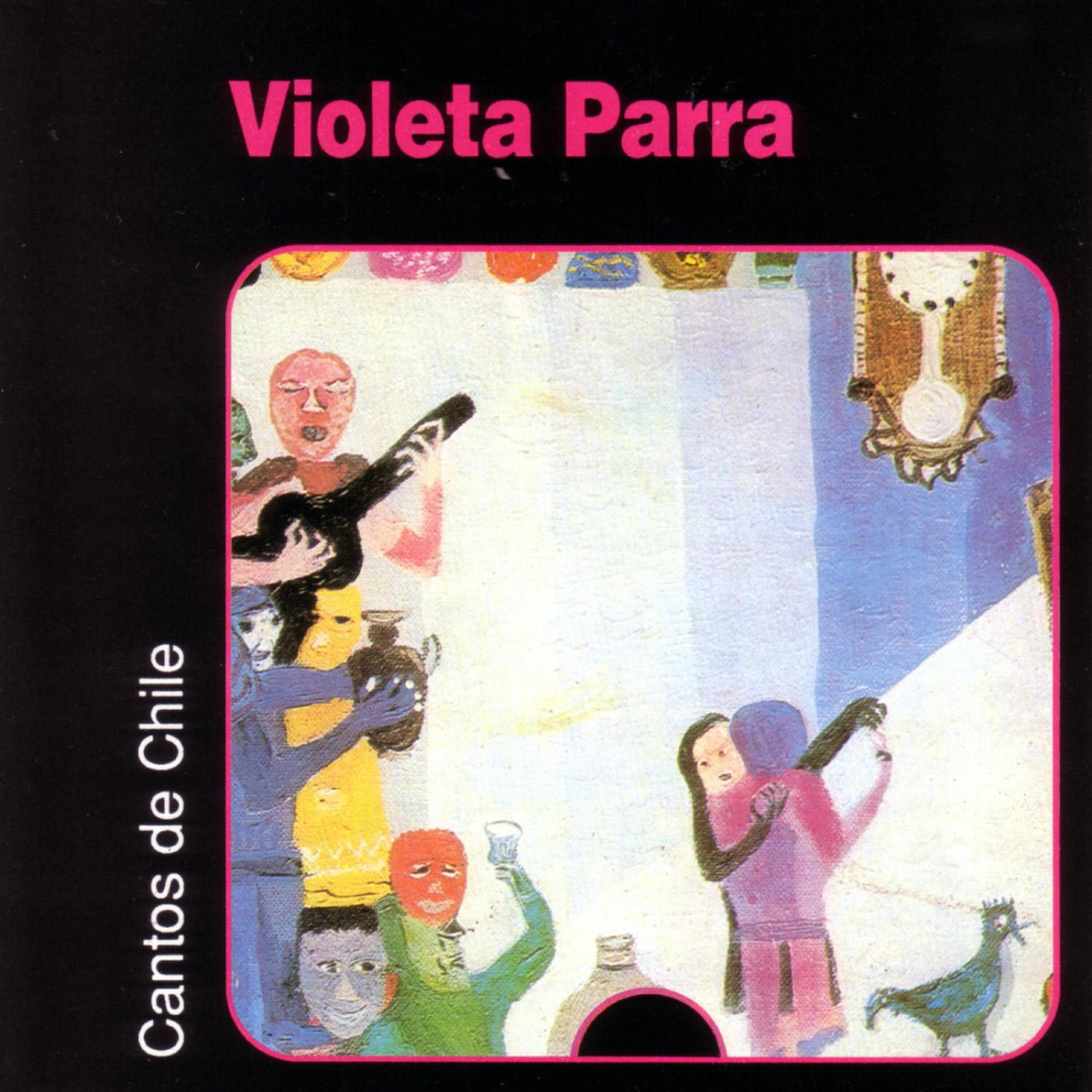 Violeta Parra - El Primer Dia Del Señor