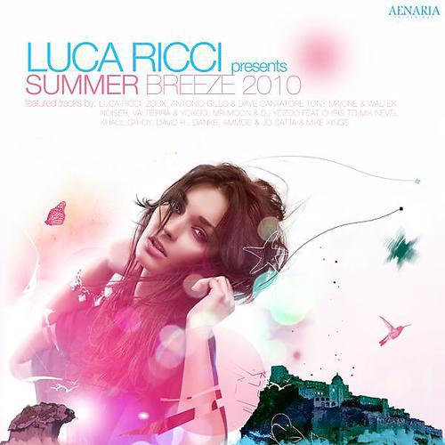 Постер альбома Luca Ricci Presents: Summer Breeze 2010 Dj Mix