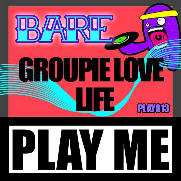 Постер альбома Groupie Love Life