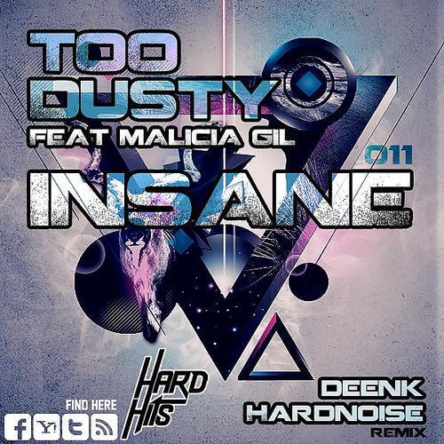Too Dusty - Insane (Remix Deenk)