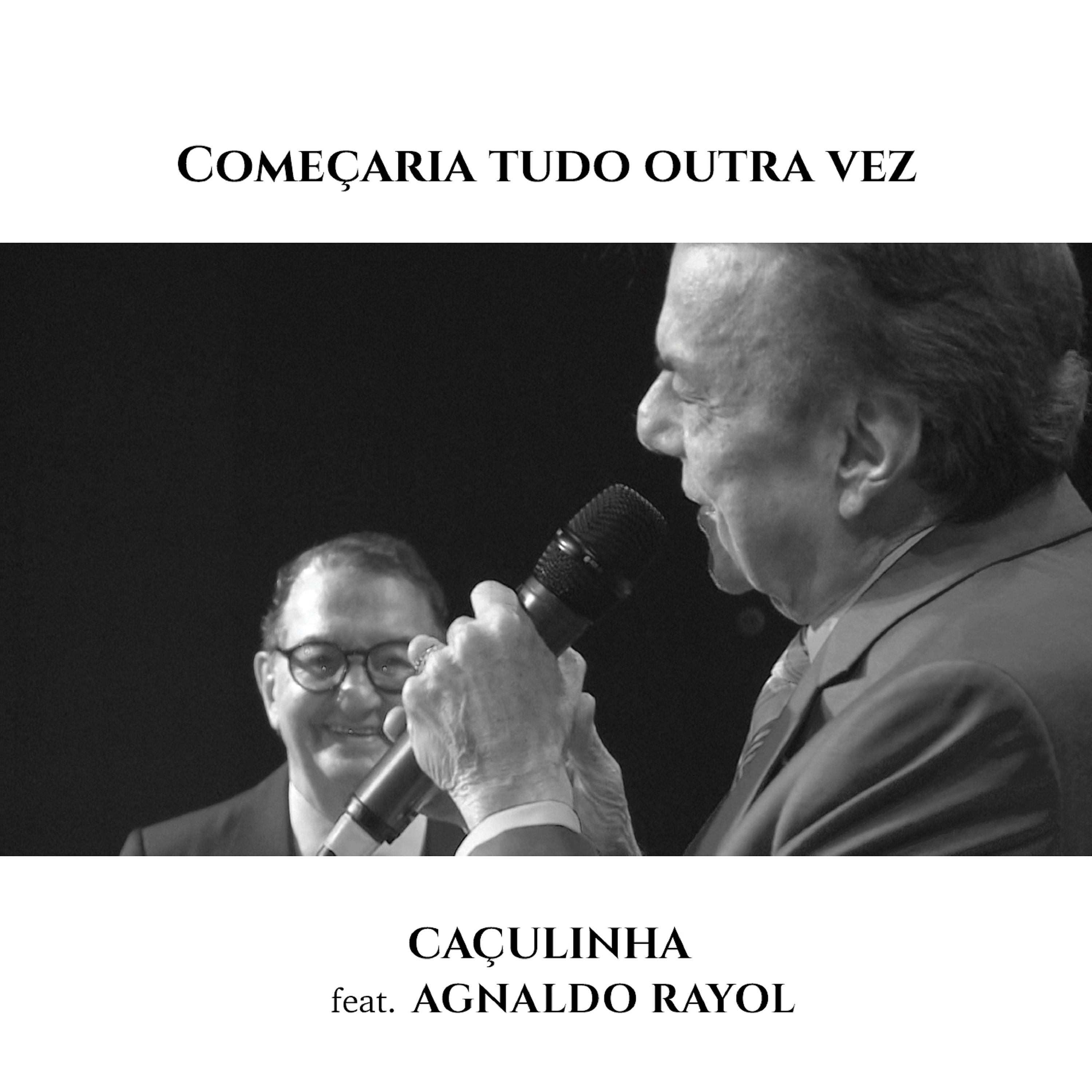 Agnaldo Rayol - Começaria Tudo Outra Vez (Ao Vivo)