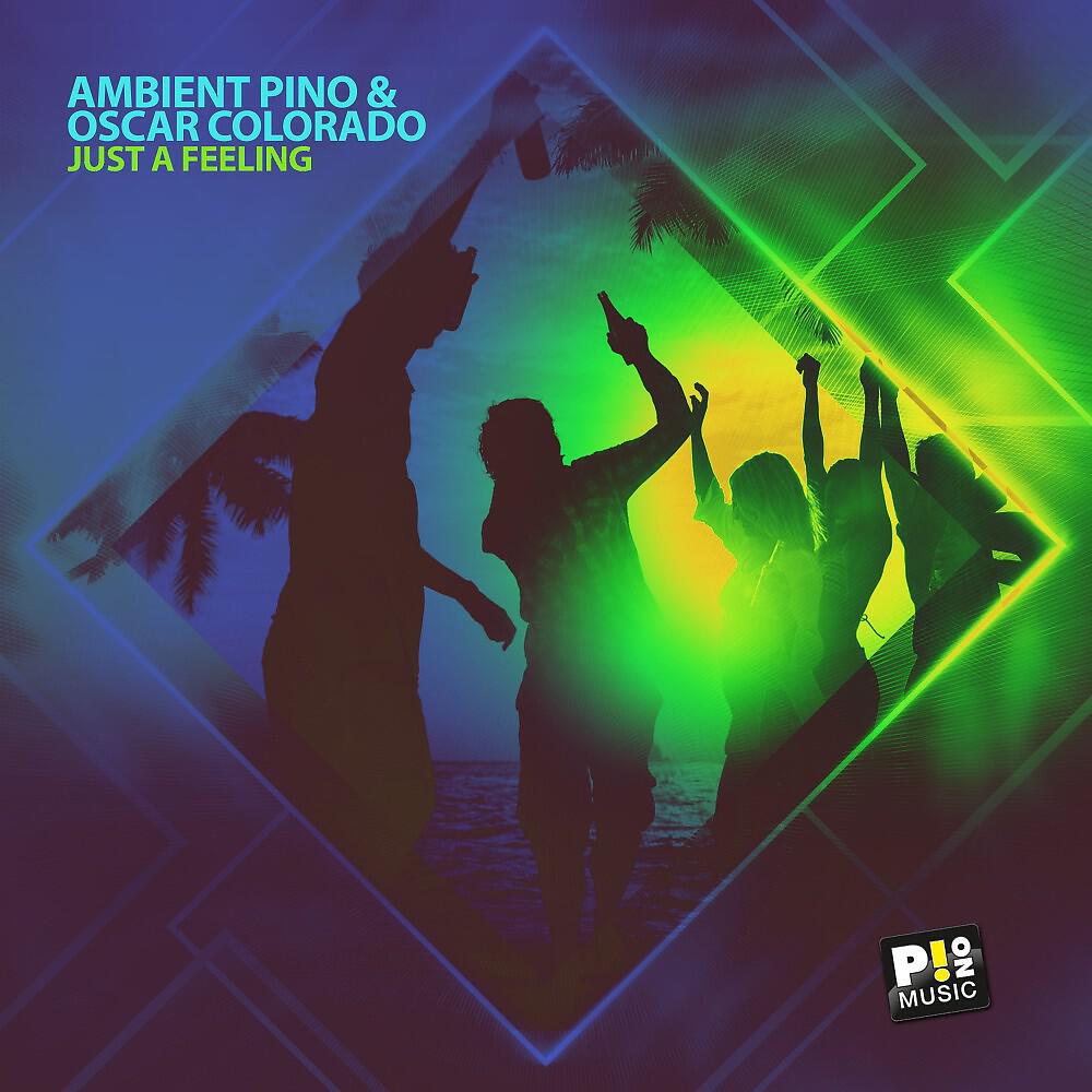 Ambient Pino - Just a Feeling (Original Mix)