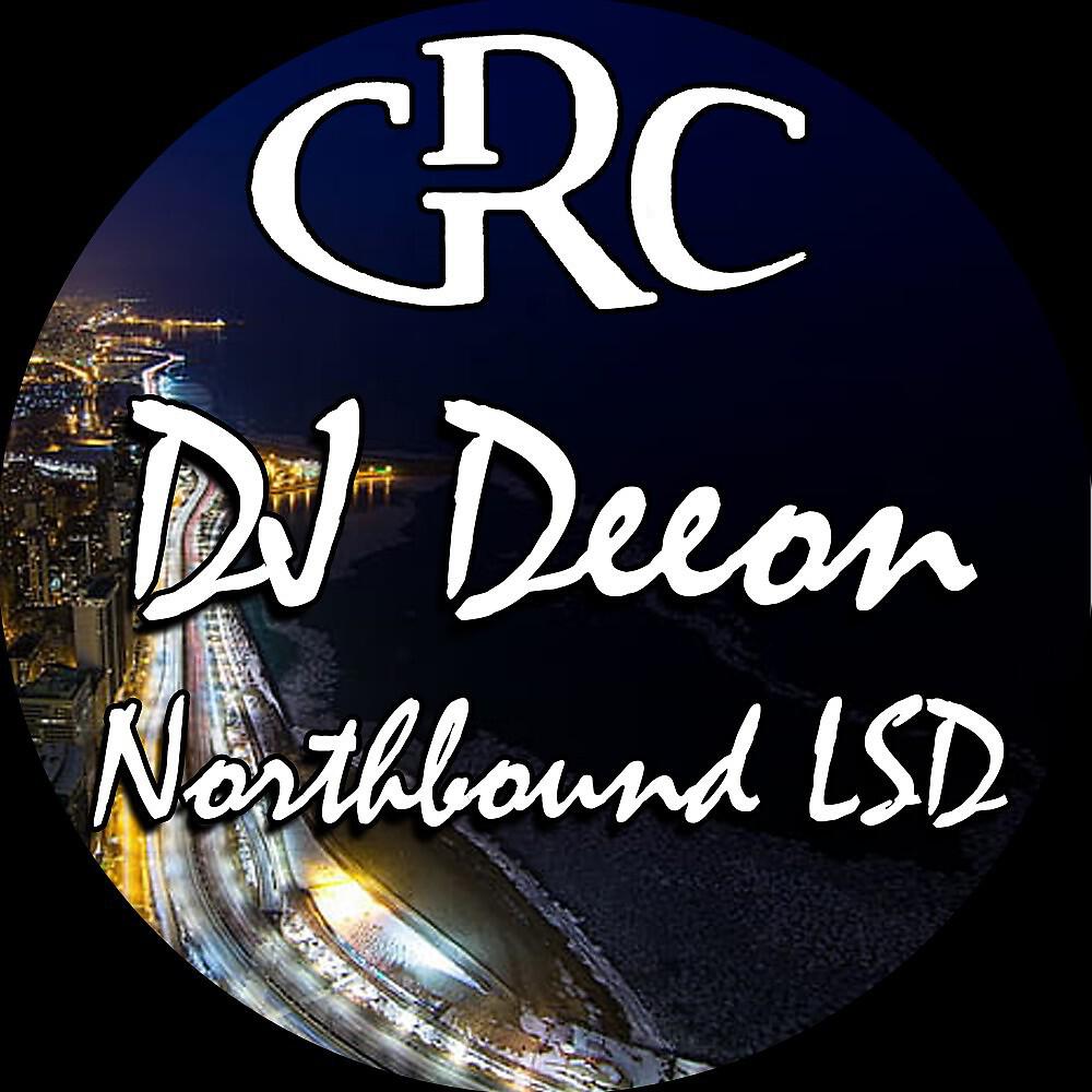 DJ DEEON - Northbound Lsd