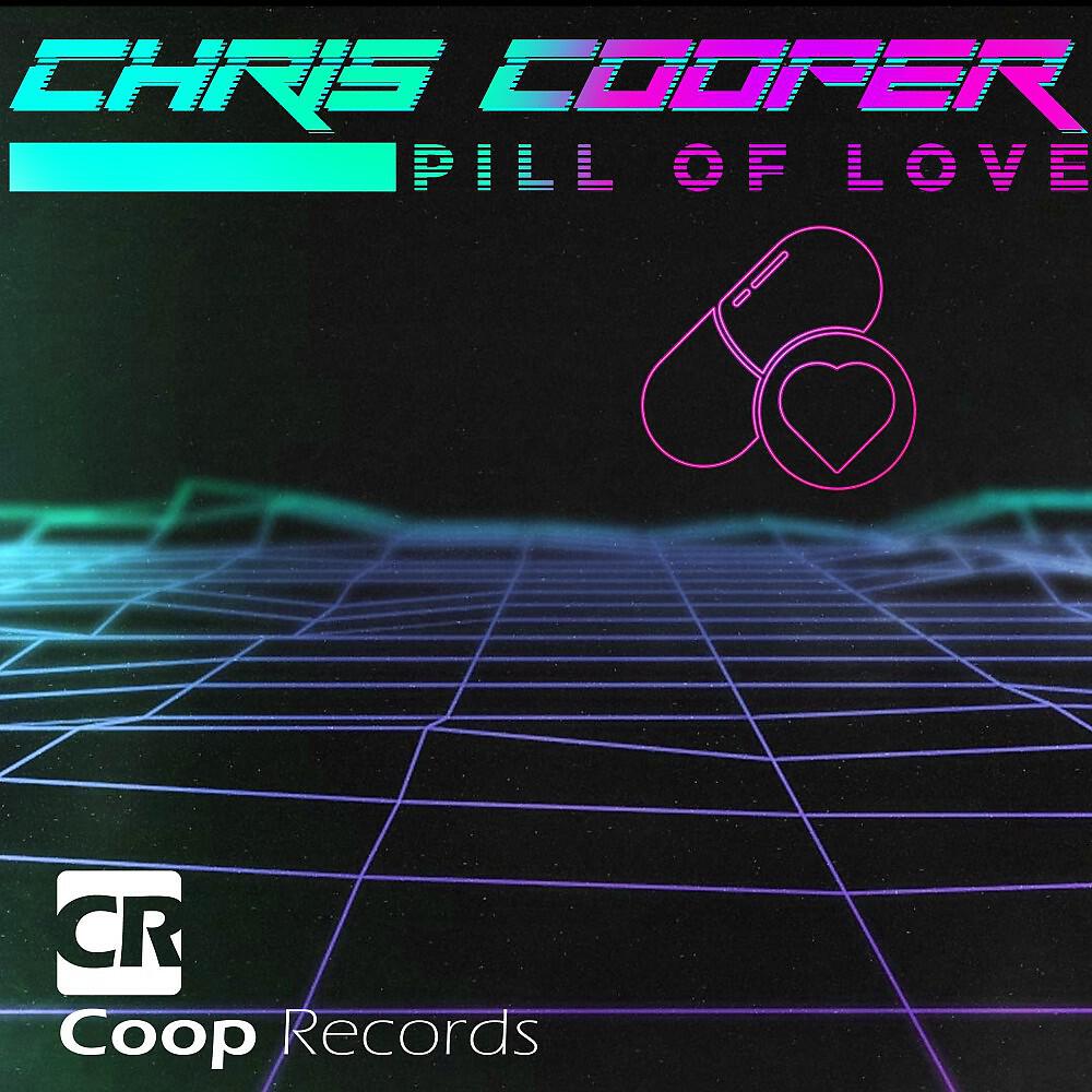 Chris Cooper - Pill of Love (Domenic D'angelo Radio Edit)