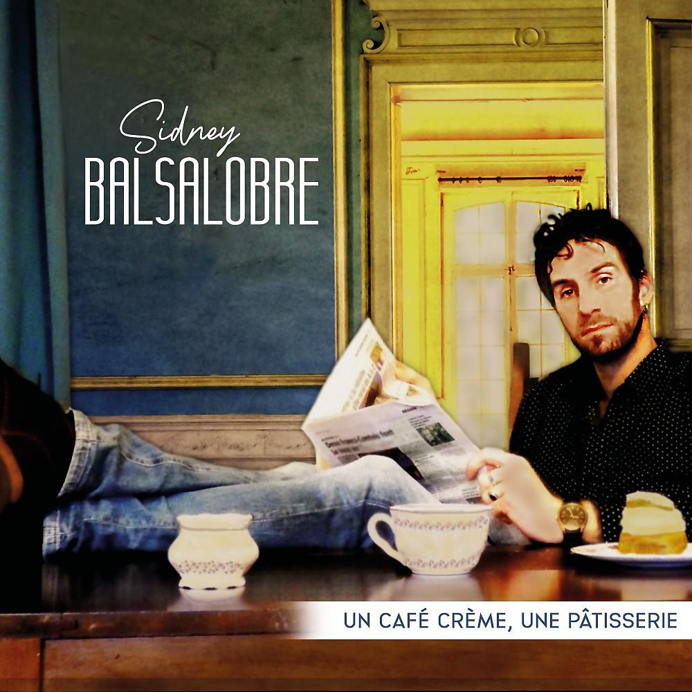 Постер альбома Un café crème, une pâtisserie